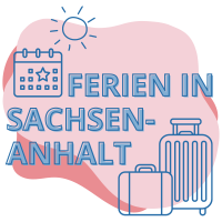 Illustration mit den Worten Ferien in Sachsen-Anhalt